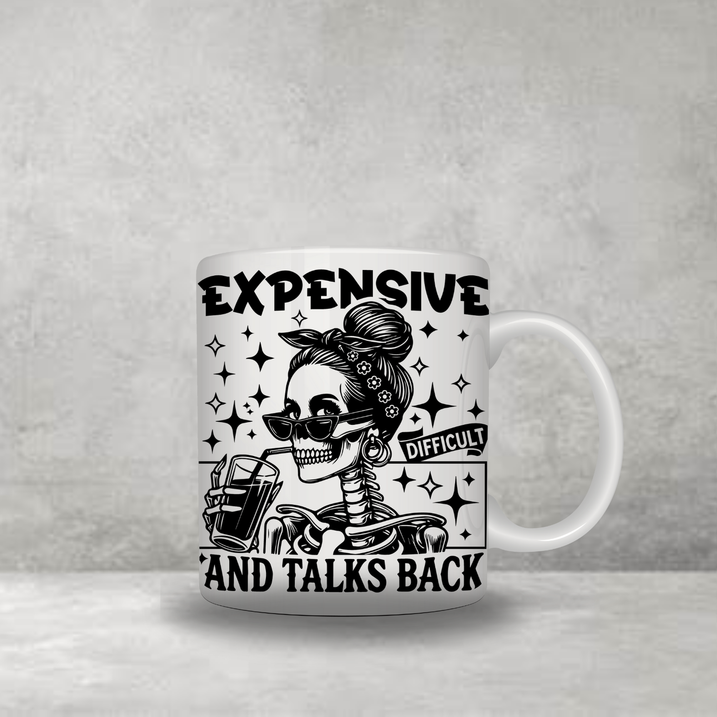 Expensive & Talks Back Mug
