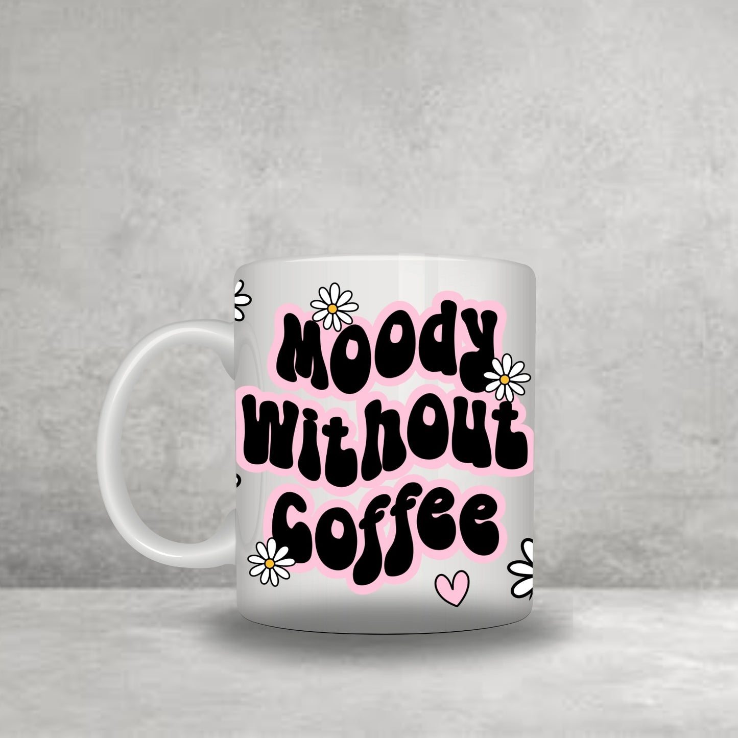 Moody Without Coffee Mug